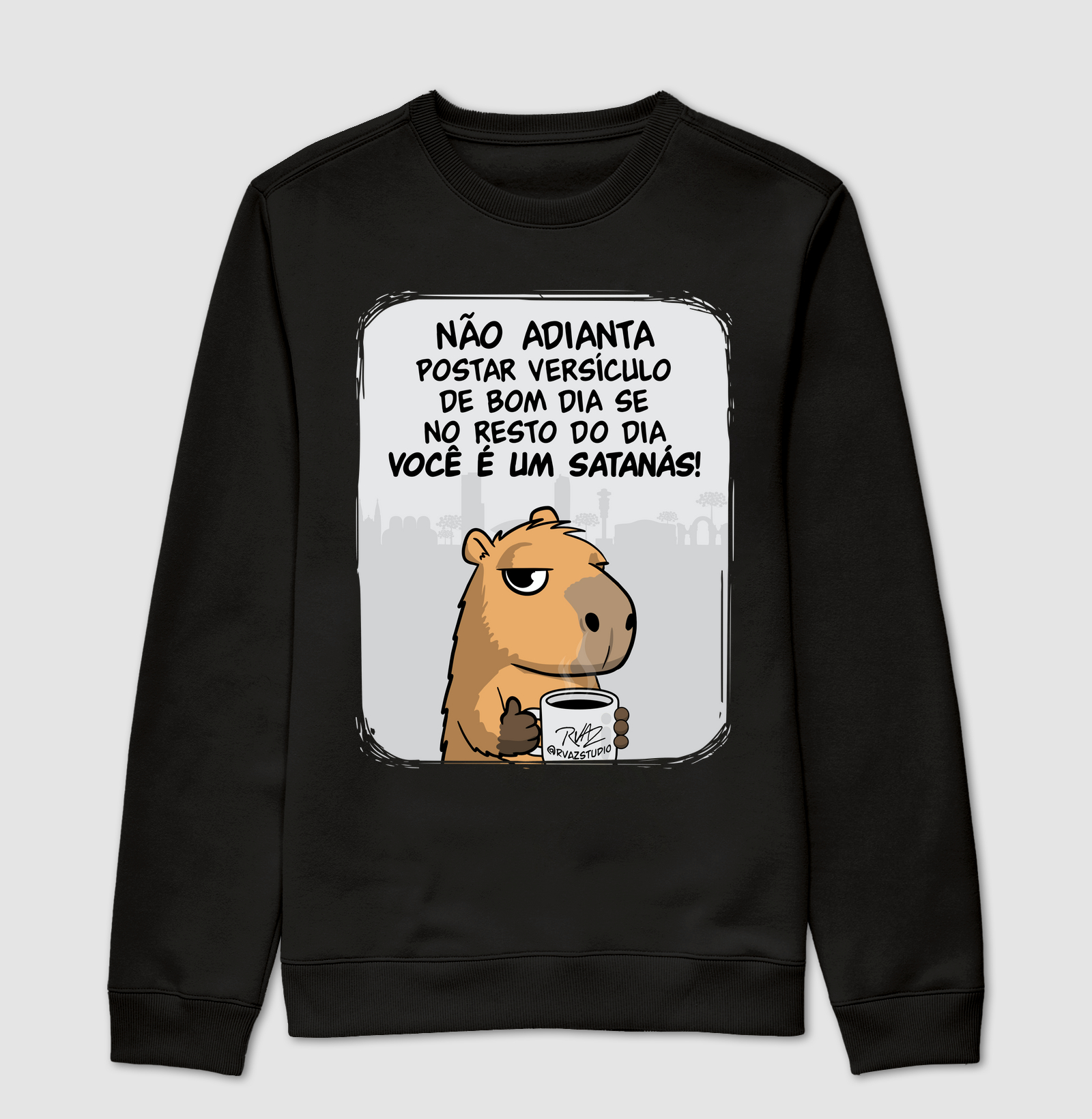 Camiseta Capivara Você é um Satanás - Suéter Moletom