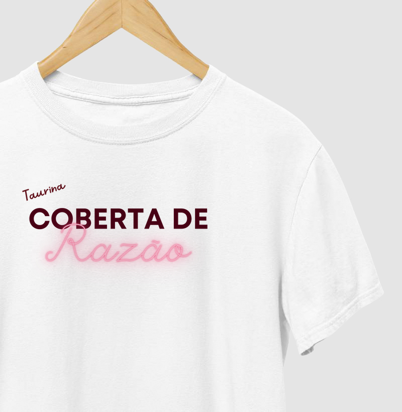 Camiseta "Taurina Coberta de Razão" | Signo de Touro MILAH