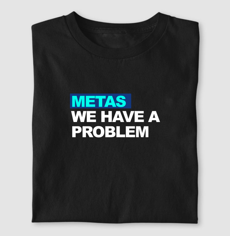 we have a problem METAS 