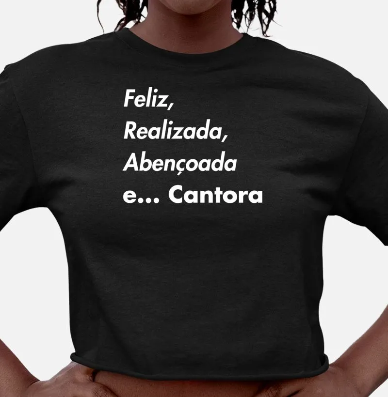 Feliz, Realizada, Abençoada e... Cantora