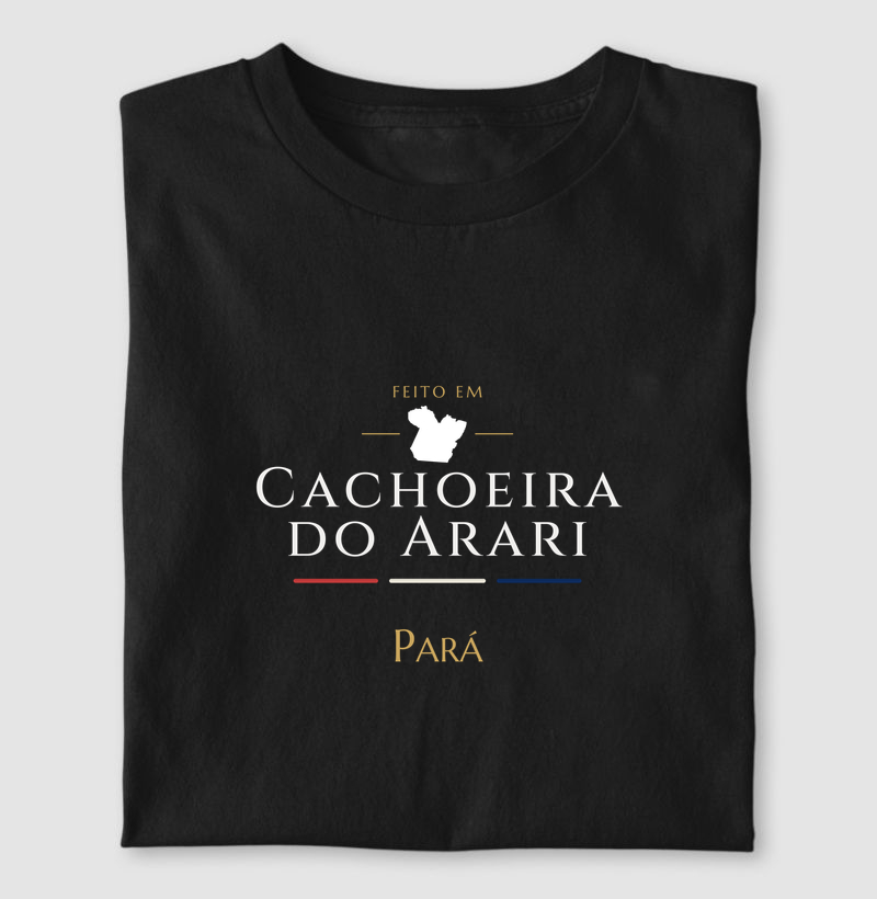Feito em Cachoeira do Arari PA - Camiseta