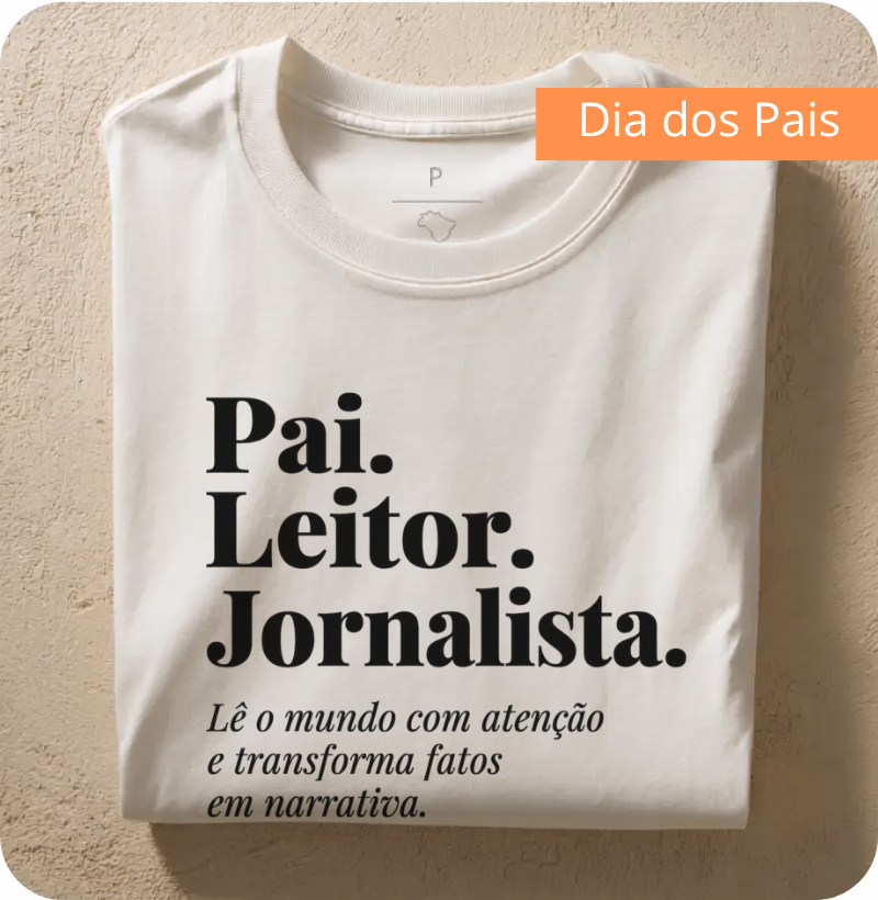 Pai. Leitor. Jornalista.