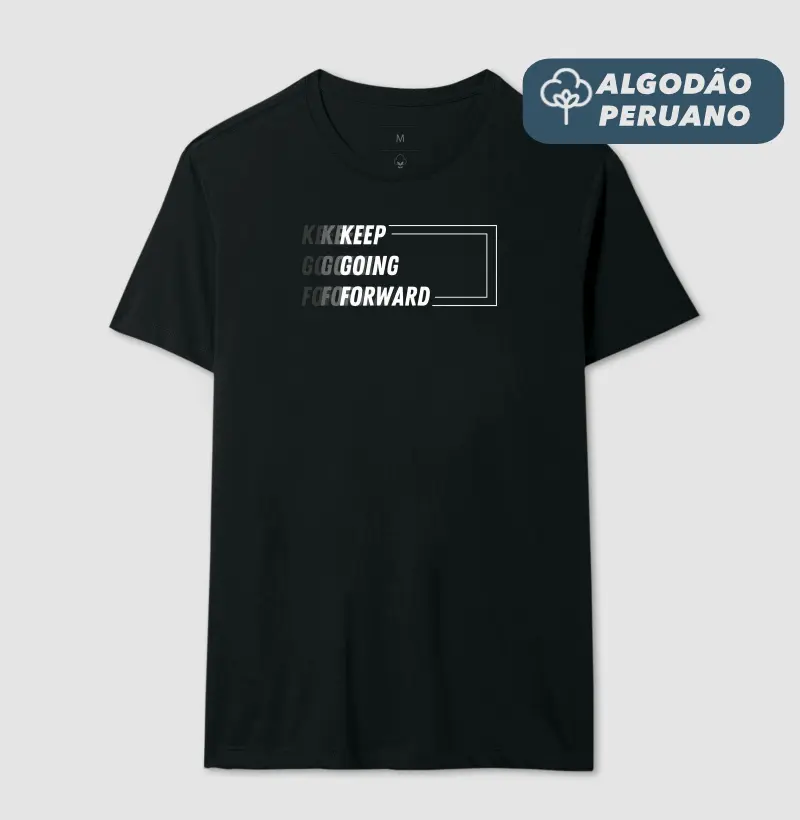 Keep Going Forward - Estampa Branca