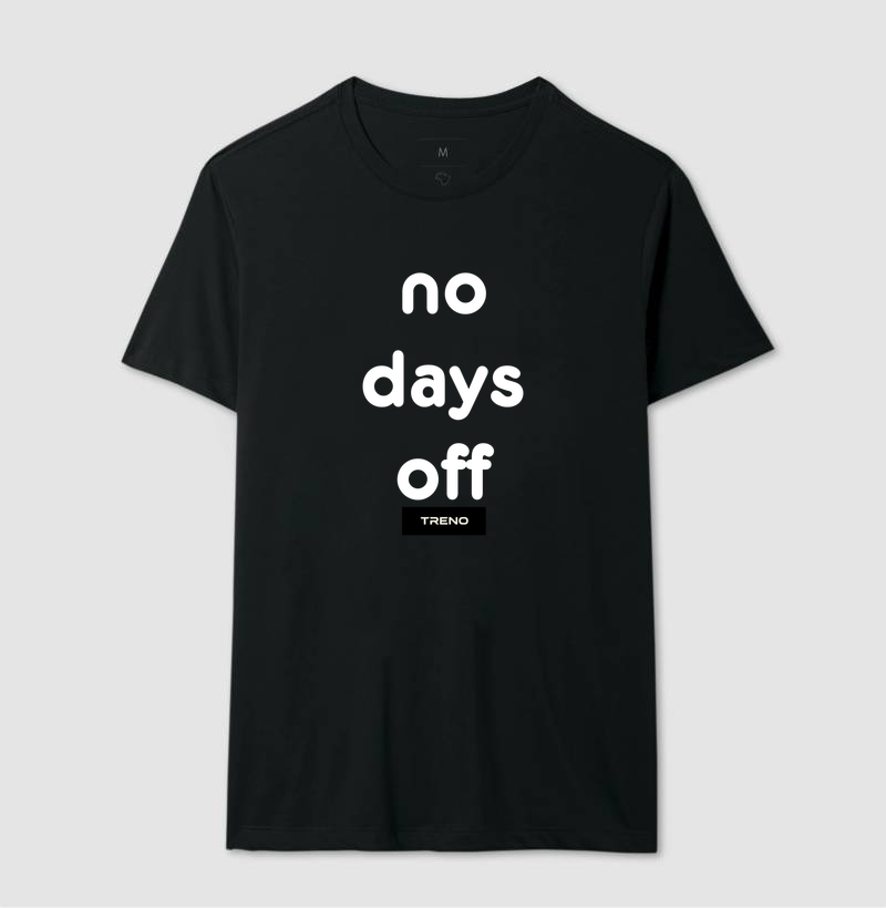 Camiseta No Days Off – TRENO | Sem Dias de Folga