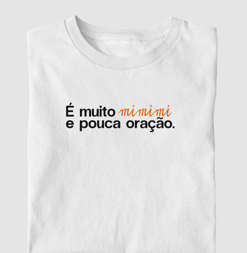muito mimimi 