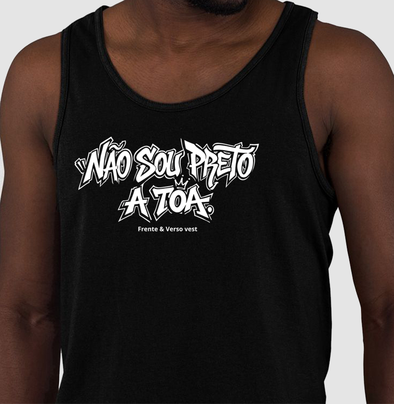 Não sou preto a toa