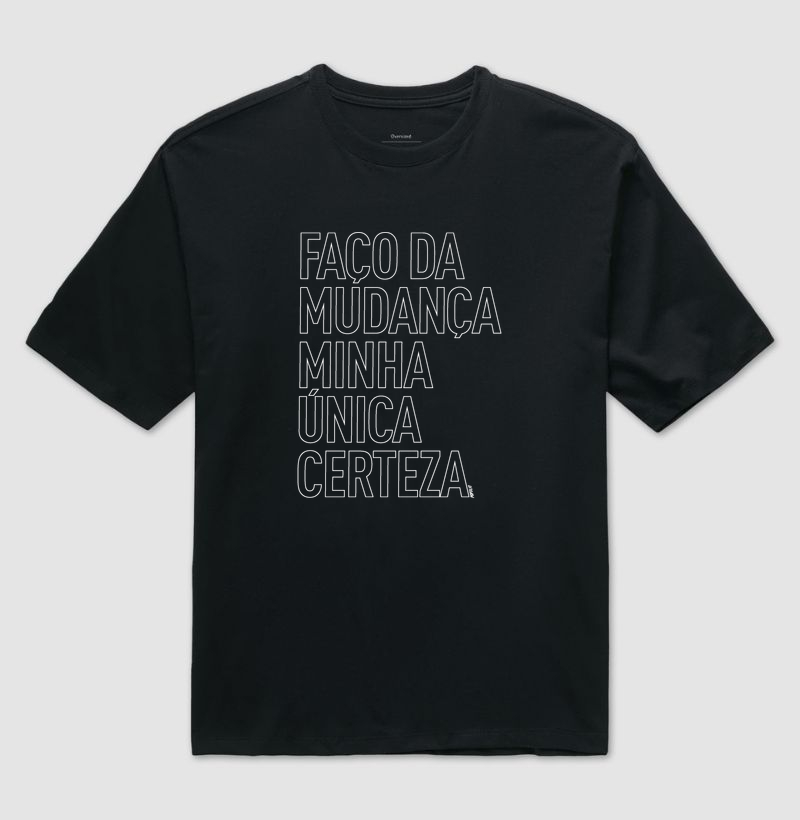 Faço Da Mudança Minha Única Certeza - MAIOR