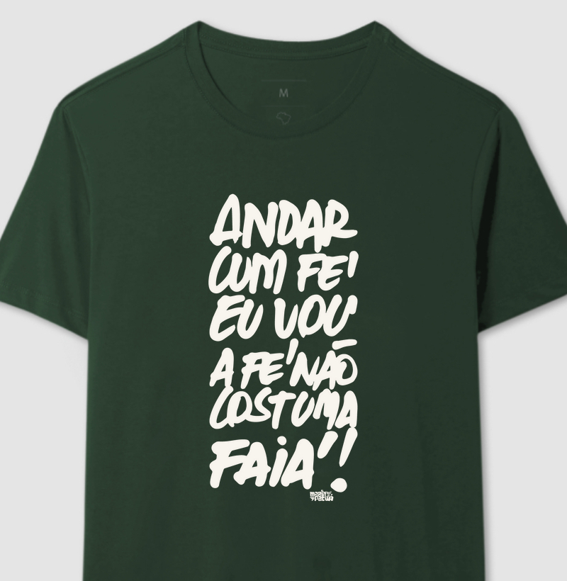 Andar cum Fé eu vou, a Fé não Costuma Faiá Colors Maria Patuá