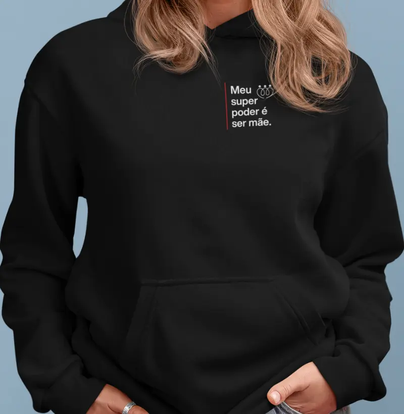 Meu super poder é ser Mãe - minimalista HOODIE