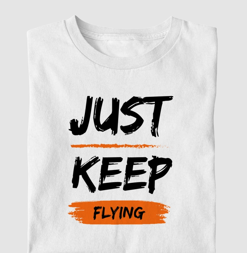 Just Keep Flying