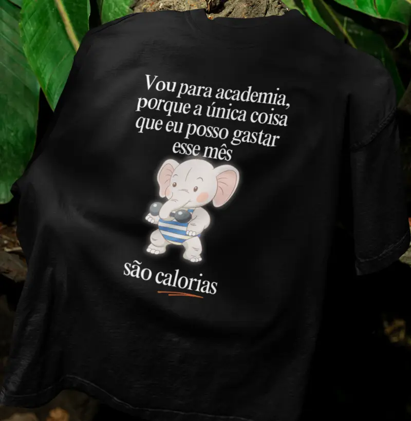 Vou na academia, porque a única coisa que eu posso gastar esse mês, são calorias