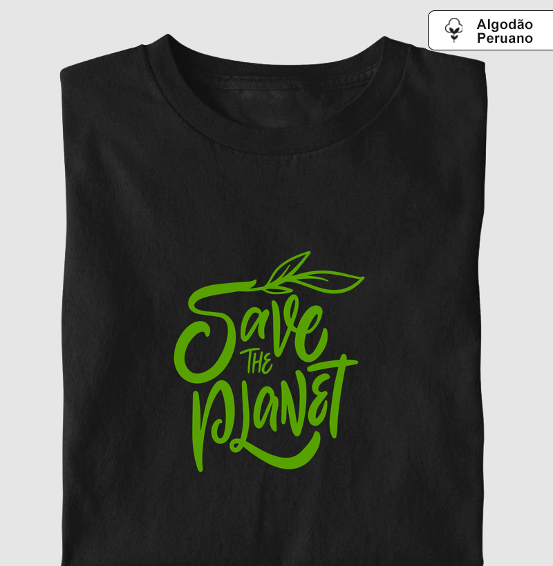 Save de Planet 100% Algodão Peruano