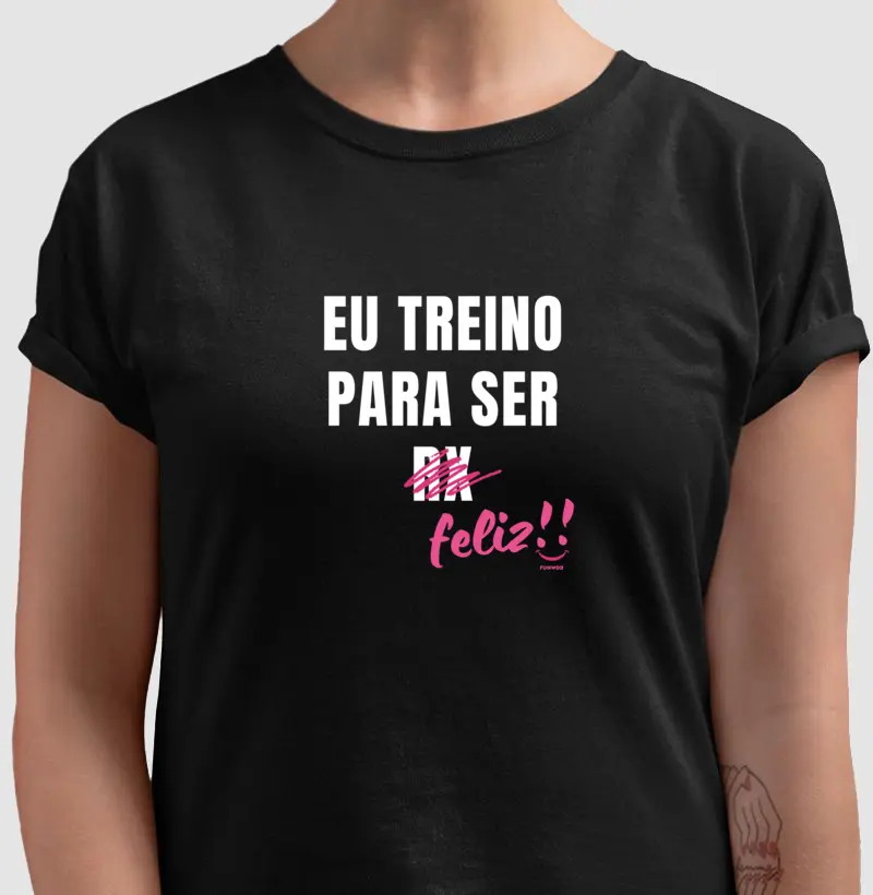 eu treino para ser feliz