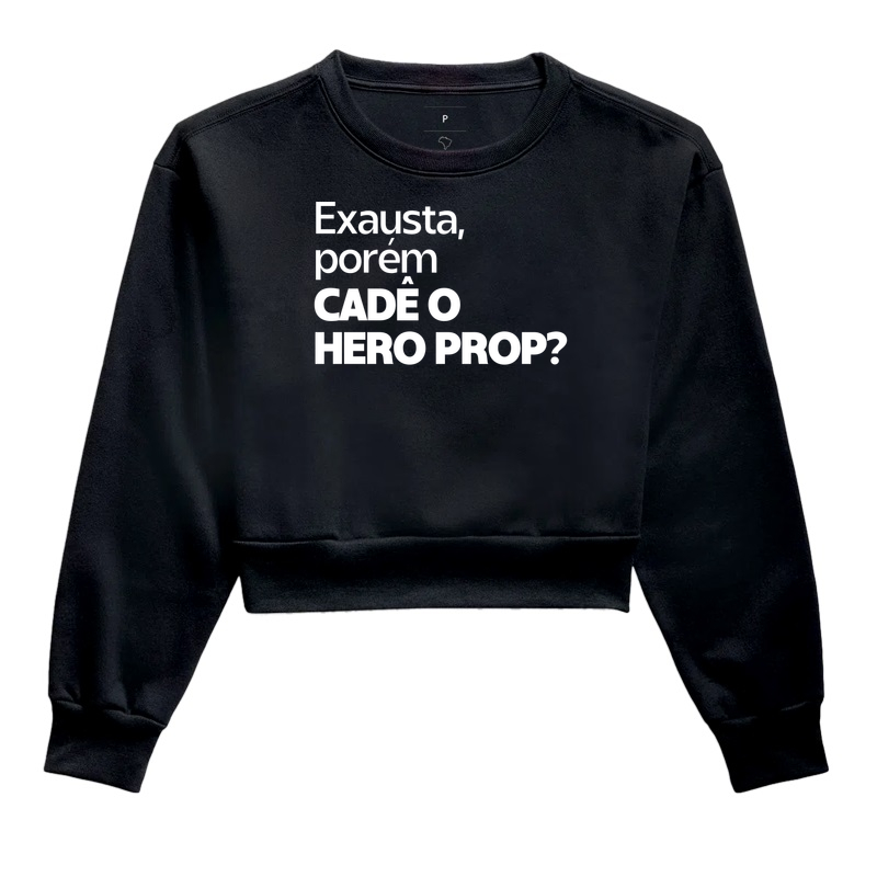 Exausta, porém cadê o hero prop?