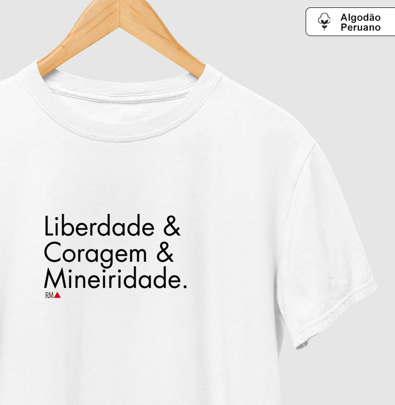 Liberdade & Coragem & Mineiridade.