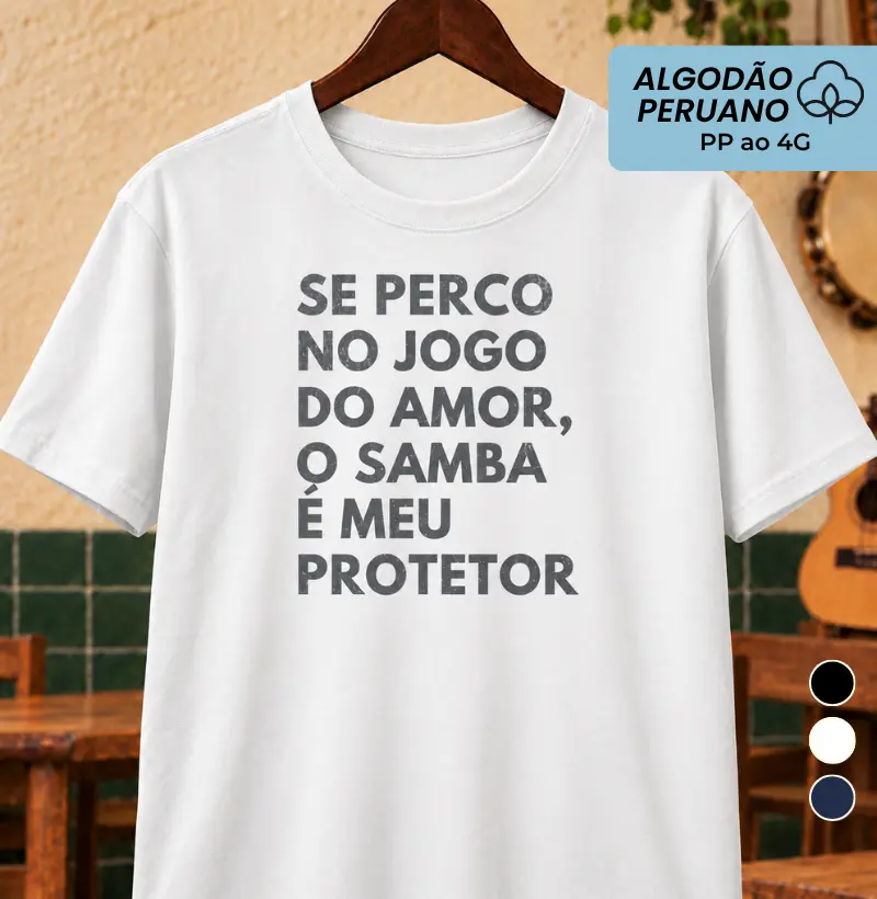 Se perco no jogo do amor - Camiseta Algodão Peruano