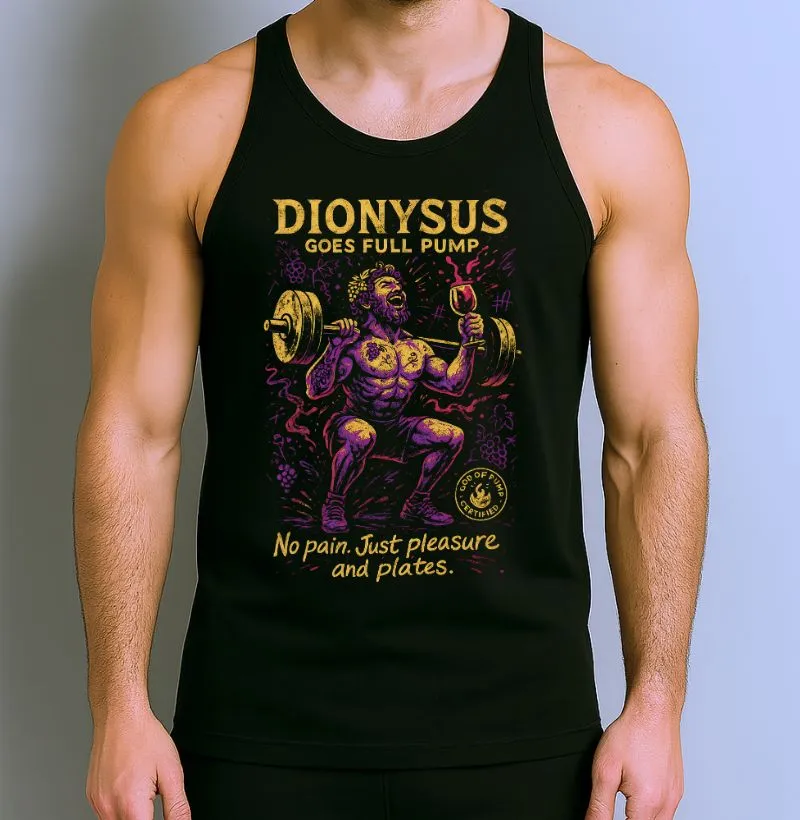 Dionysus Goes Full Pump