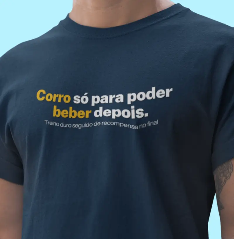 Corro só para poder beber depois
