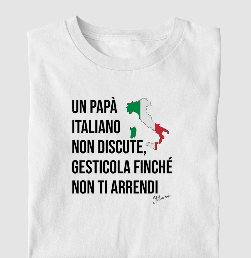 UM PAI ITALIANO NÃO DISCUTE, GESTICULA ATÉ VOCÊ DESISTIR
