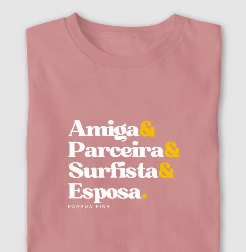 Amiga, Parceira, Surfista & Esposa