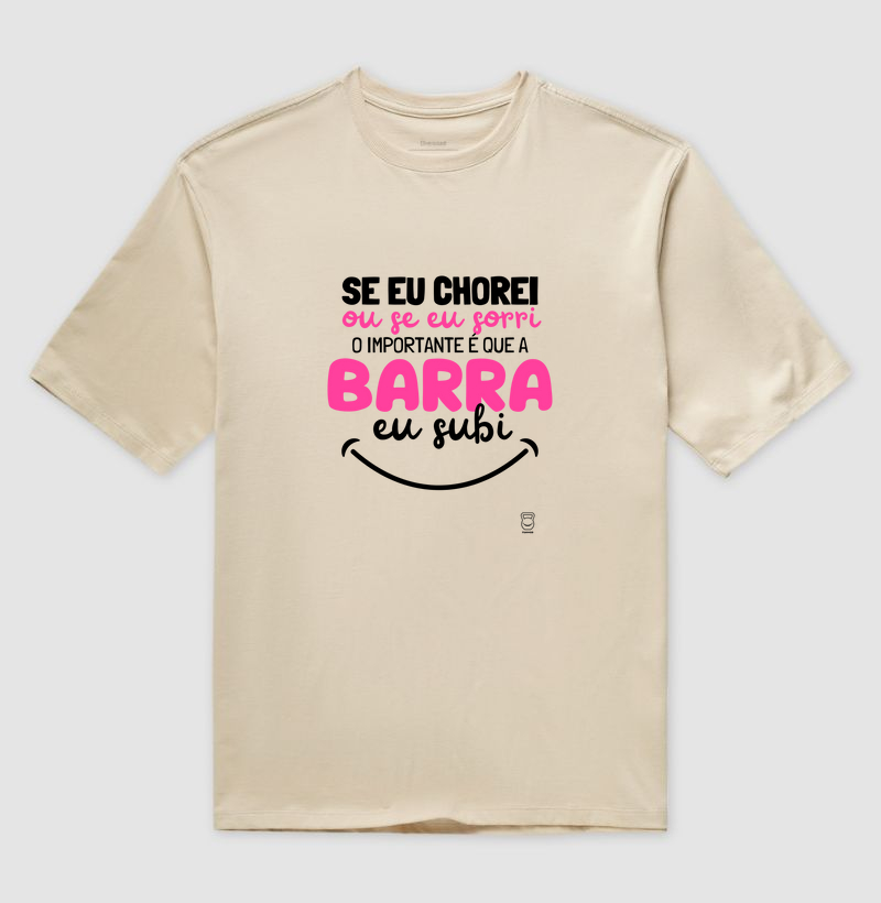 O importante é que a barra eu subi (Unissex)