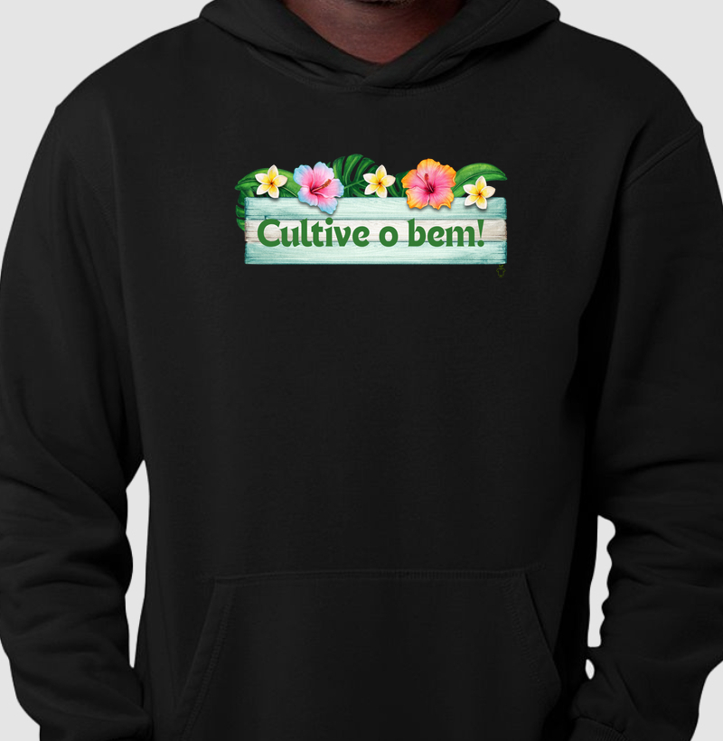 Cultive o bem!