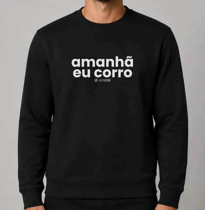 Moletom Corrida - Amanhã Eu Corro