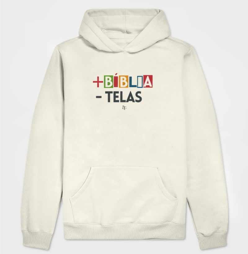 Mais Bíblia menos Telas - Hoodie Moletom