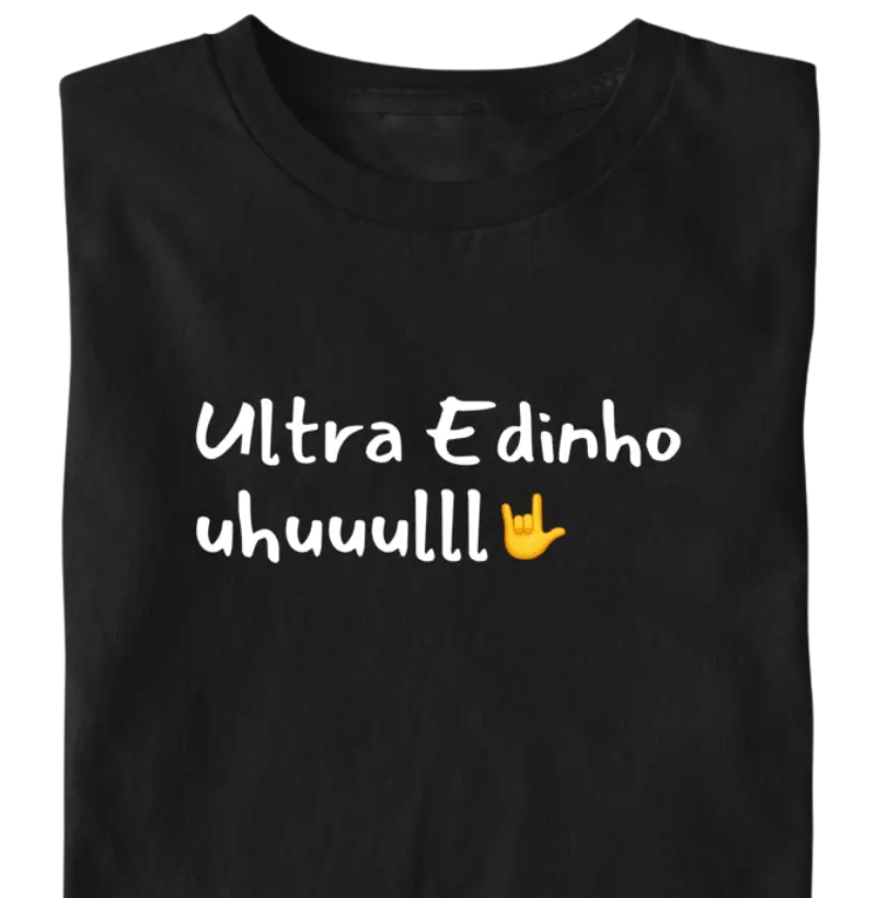 Ultra Edinho Uhuuulll