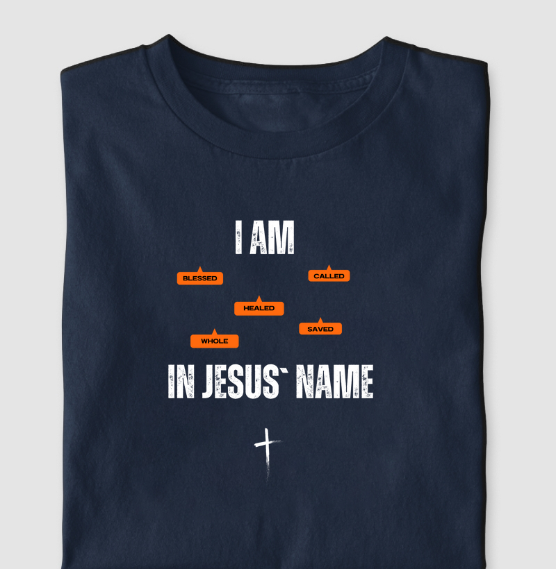 Camiseta I am in Jesus Name
