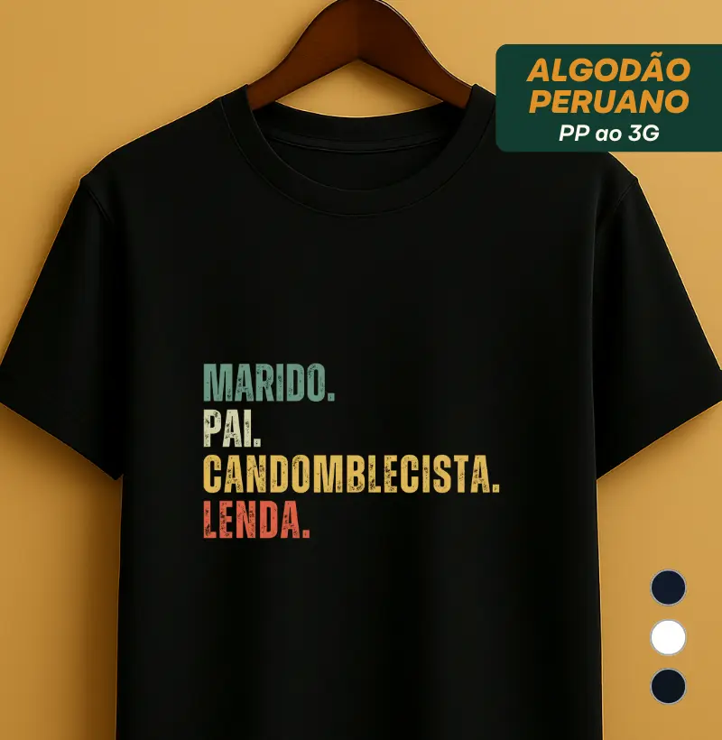 MARIDO. PAI. CANDOMBLECISTA. LENDA.