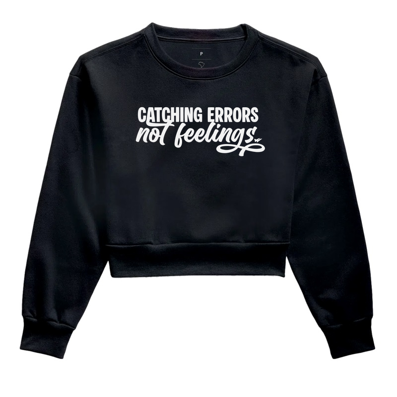 Catching Erros: Not feelings
