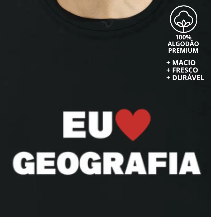 Camiseta Eu Amo Geografia