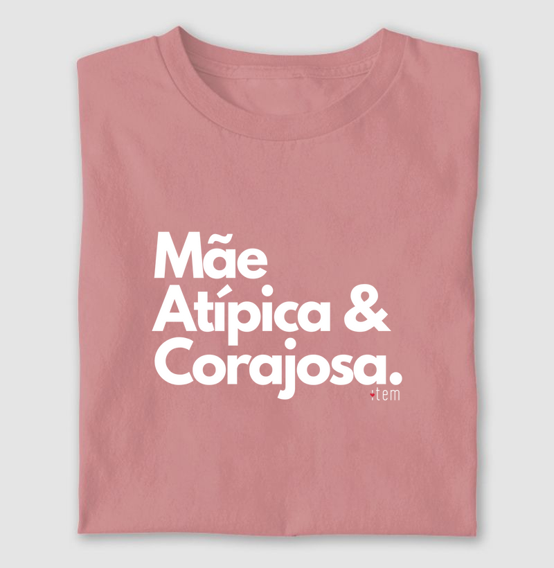 Mãe atípica e corajosa