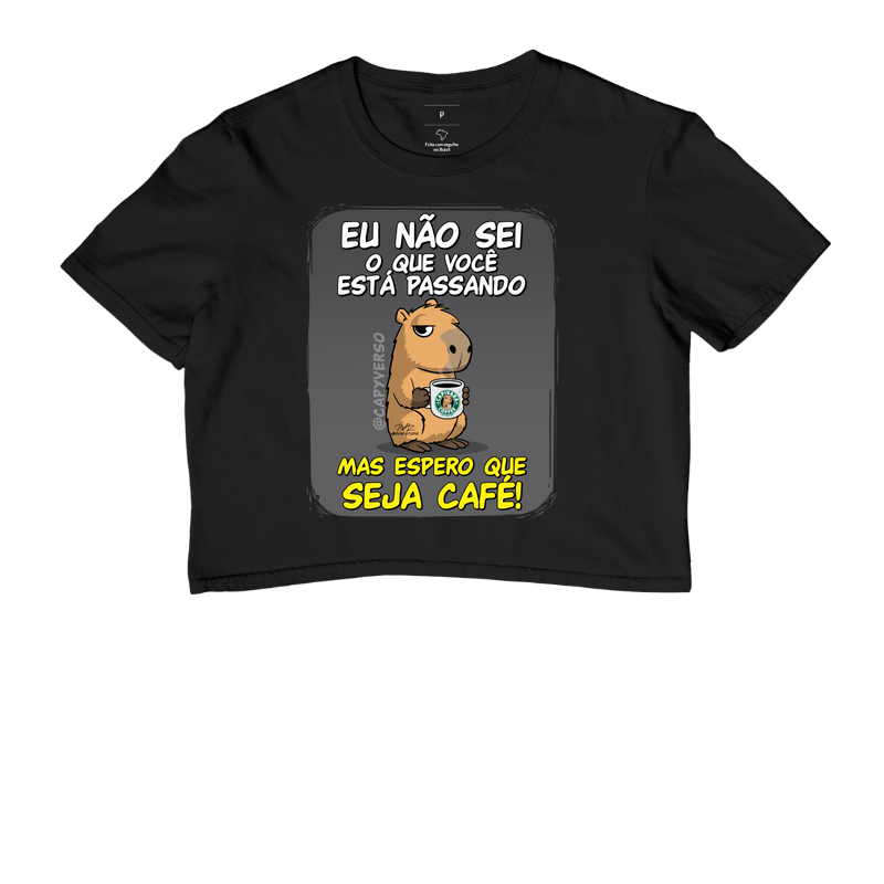 Camiseta Capivara Seja Café - Cropped