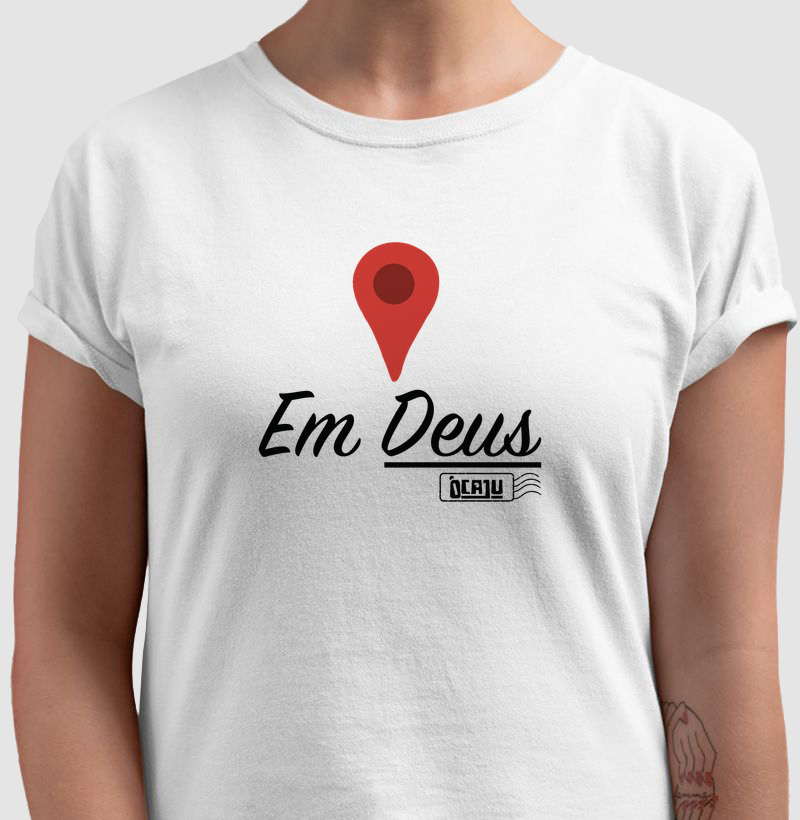 Em Deus.
