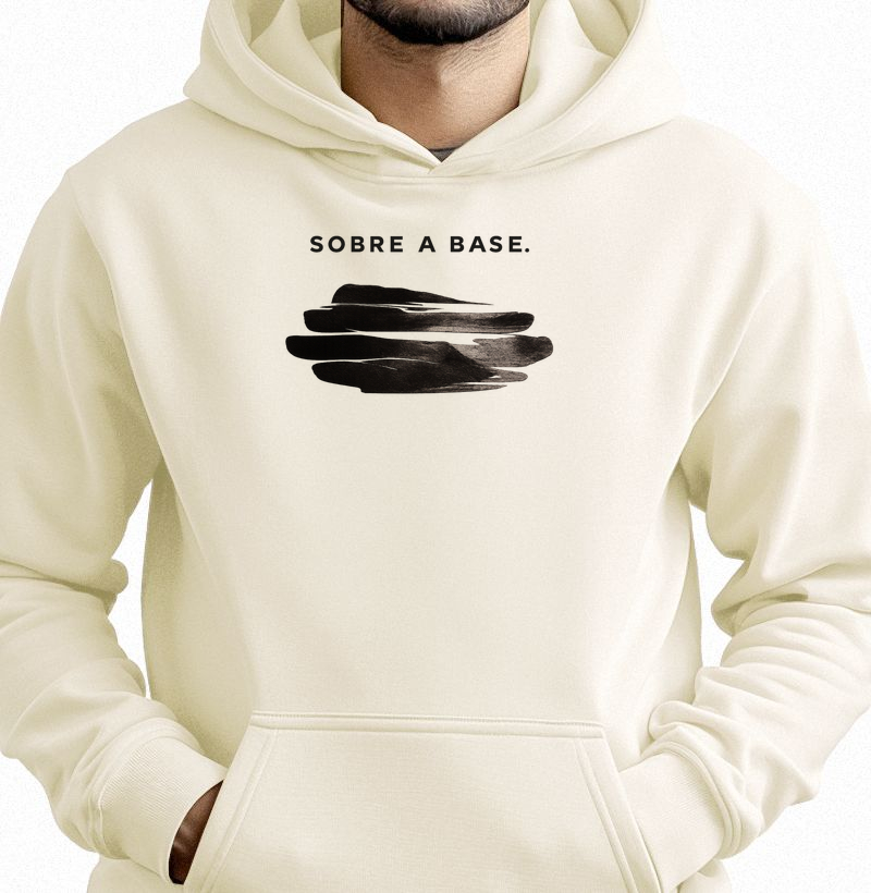 Moletom Hoodie SOBRE A BASE.