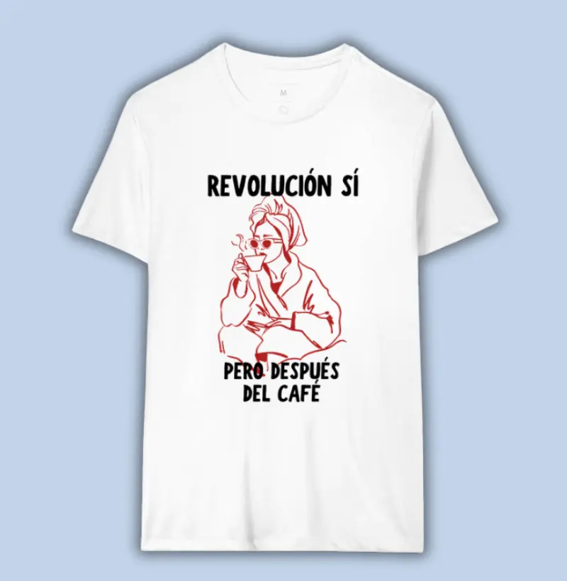 revolución sí, pero después del café