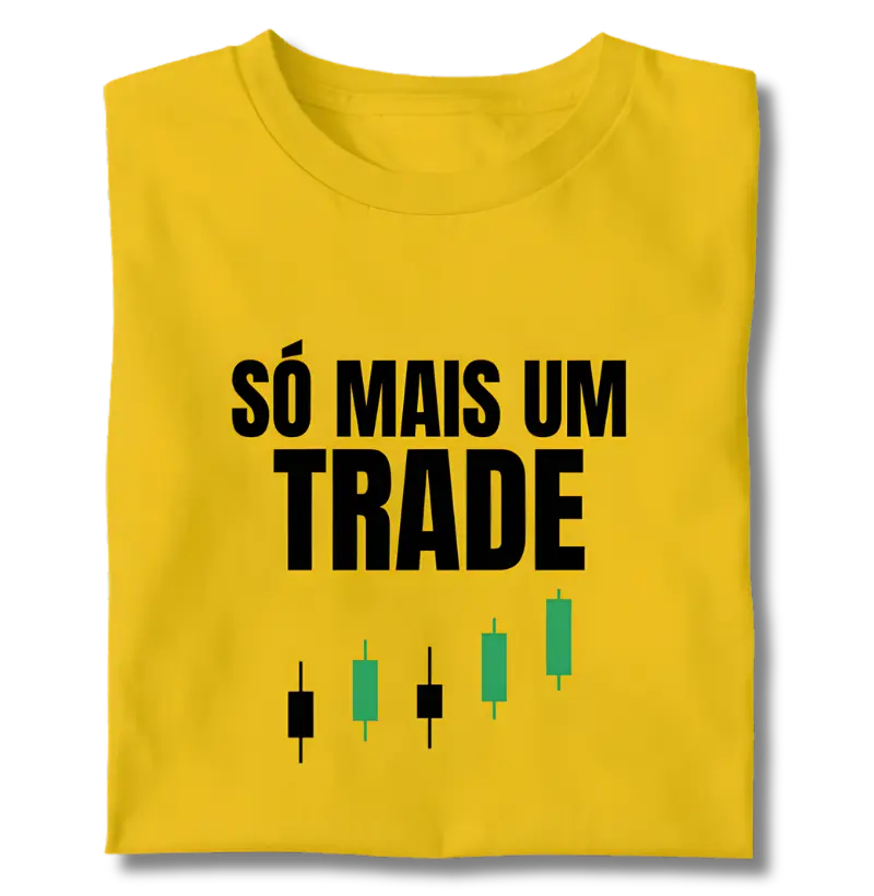 Camiseta Trader Só Mais um Trade