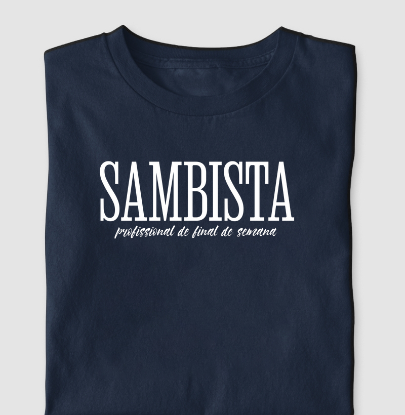 Camiseta Sambista Profissional de Final de Semana