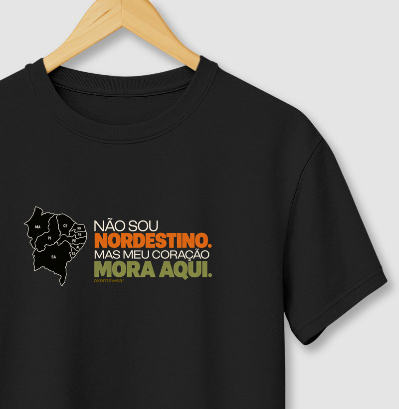 Camiseta Não sou Nordestino mas meu Coração mora aqui |OxenteWear - Camiseta
