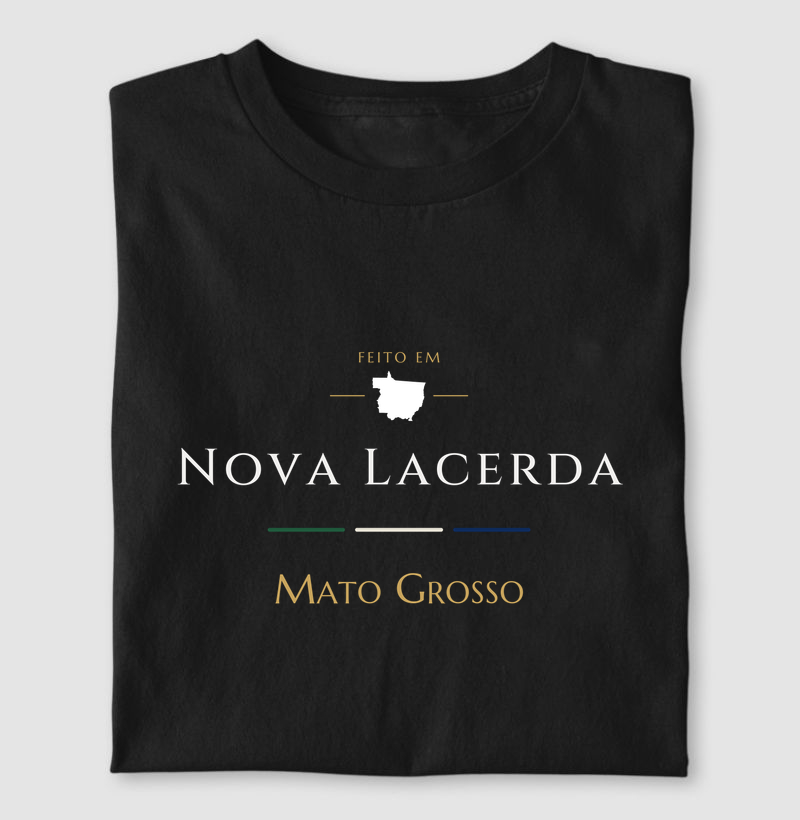 Feito em Nova Lacerda MT - Camiseta