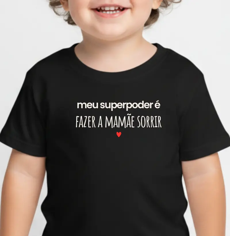 Meu Superpoder: Fazer a mamãe sorrir!