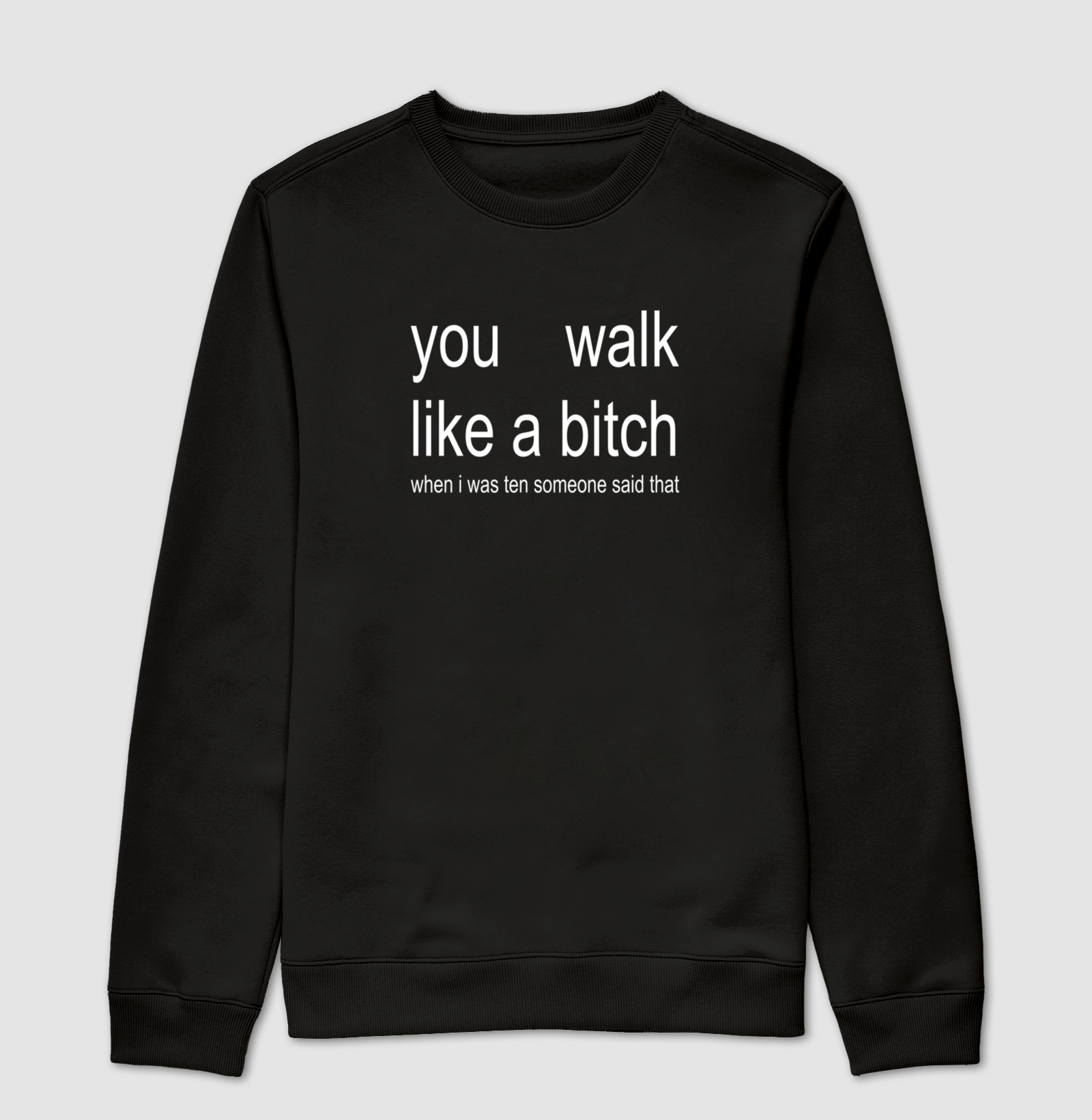 walk like a bitch