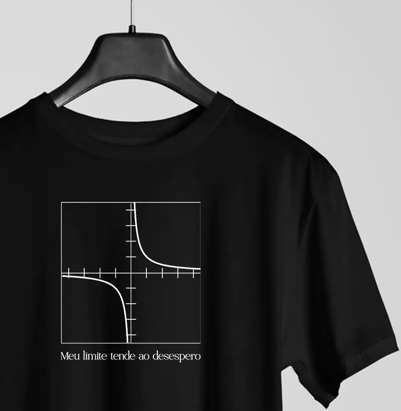 Camiseta - "Meu limite tende ao desespero."