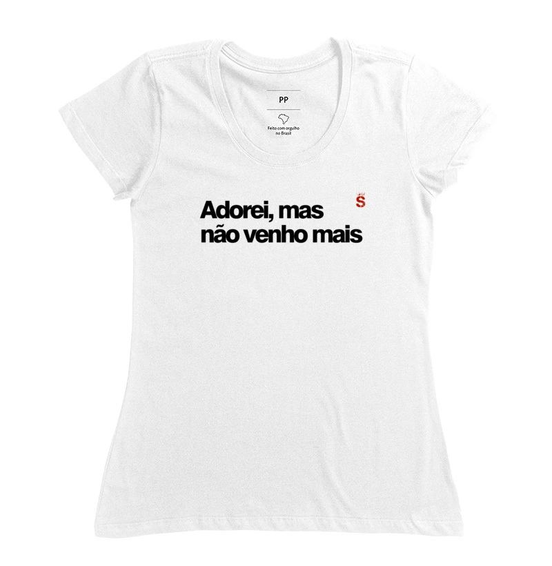 Adorei mas não venho mais