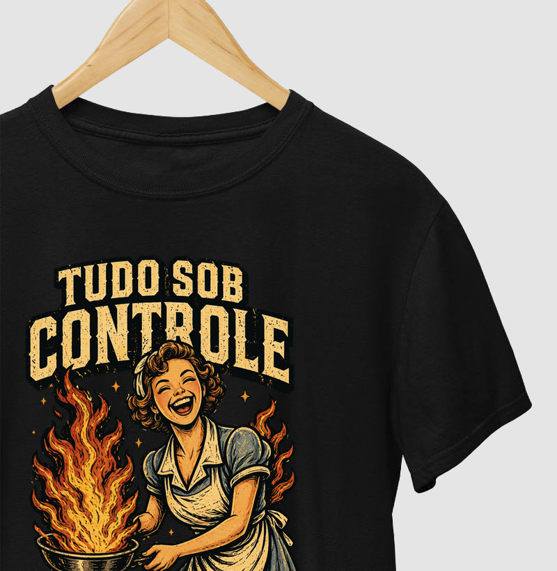 camiseta | tudo sob controle