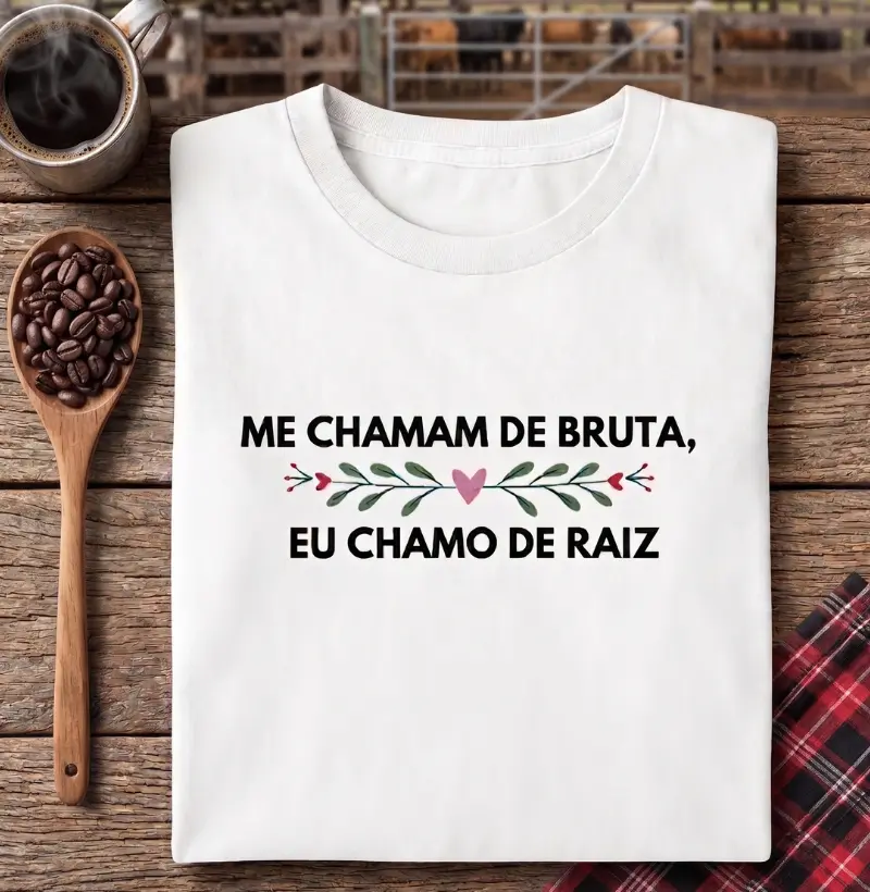 Me chamam de bruta, eu chamo de raiz