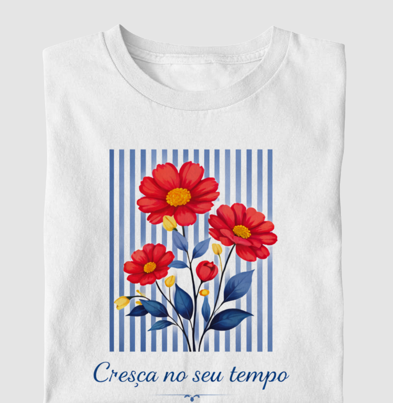 Camiseta Cresça no seu tempo