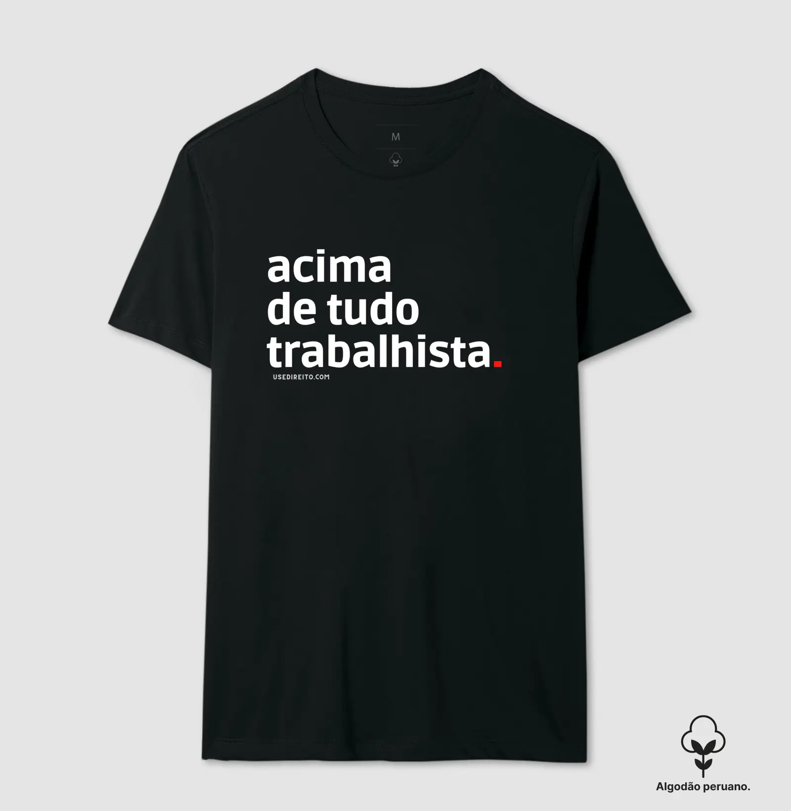 Camiseta Premium Trabalhista